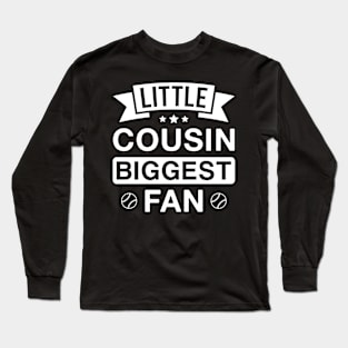 Baseball Player Little Cousin Biggest Fan Long Sleeve T-Shirt